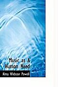 Music as a Human Need