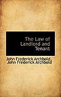 The Law of Landlord and Tenant