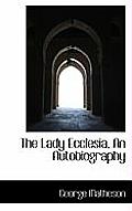 The Lady Ecclesia, an Autobiography