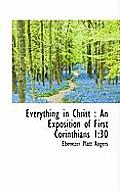 Everything in Christ: An Exposition of First Corinthians 1:30