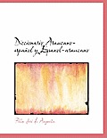 Diccionario Araucano-Espa Ol y Espanol-Araucano