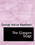 The Glasgow Stage
