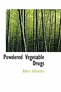 Powdered Vegetable Drugs