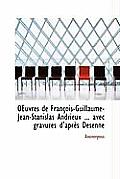 Oeuvres de Fran OIS-Guillaume-Jean-Stanislas Andrieux ... Avec Gravures D'Apr?'s Desenne