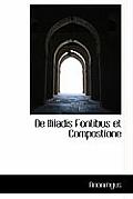 de Iliiadis Fontibus Et Compostione