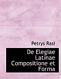 de Elegiae Latinae Compositione Et Forma