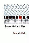 Poems Old and New