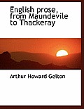 English Prose, from Maundevile to Thackeray