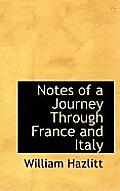 Notes of a Journey Through France and Italy