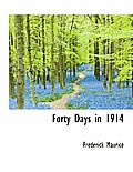 Forty Days in 1914
