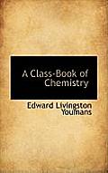 A Class-Book of Chemistry