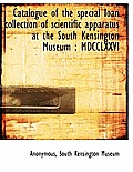 Catalogue of the Special Loan Collection of Scientific Apparatus at the South Kensington Museum: MD
