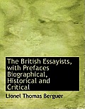 The British Essayists, with Prefaces Biographical, Historical and Critical