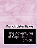 The Adventures of Captain John Smith.