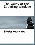 The Valley of the Squinting Windows