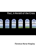 Paul, a Herald of the Cross