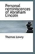 Personal Reminiscences of Abraham Lincoln