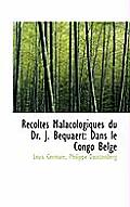 R Coltes Malacologiques Du Dr. J. Bequaert: Dans Le Congo Belge