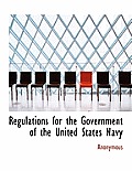 Regulations for the Government of the United States Navy