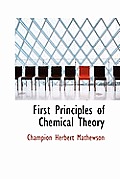 First Principles of Chemical Theory