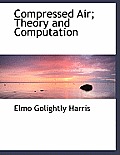 Compressed Air; Theory and Computation