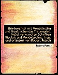 Briefwechsel Mit Mendelssohn Und Nicolai Uber Das Trauerspiel. Nebst Verwandten Schriften Nicolais U