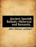 Ancient Spanish Ballads; Historical and Romantic.