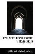 Das Leben Carl Heinrich V. Bogatzky's