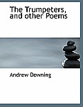 The Trumpeters, and Other Poems