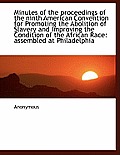 Minutes of the Proceedings of the Ninth American Convention for Promoting the Abolition of Slavery a