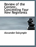 Review of the Contest, Concerning Four New Regiments