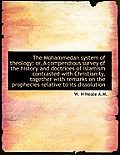 The Mohammedan System of Theology: Or, a Compendious Survey of the History and Doctrines of Islamism