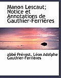 Manon Lescaut; Notice Et Annotations de Gauthier-Ferri Res