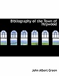 Bibliography of the Town of Heywood