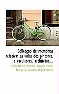 Colleccao de Memorias Relativas as Vidas DOS Pintores, E Escultores, Architetos....