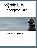 College Life, Letters to an Undergraduate