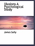 Illusions a Psychological Study