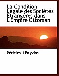 La Condition L Gale Des Soci T?'s Trang Res Dans L'Empire Ottoman