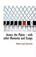 Across the Plains: With Other Memories and Essays