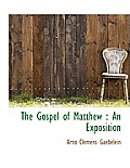 The Gospel of Matthew: An Exposition