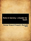 Rollo in Society: A Guide for Youth