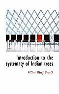 Introduction to the Systematy of Indian Trees