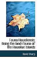 Fauna Hawaiiensis; Being the Land-Fauna of the Hawaiian Islands
