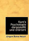 Kant's Psychologie Dargestellt Und Erortert