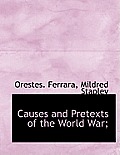 Causes and Pretexts of the World War;