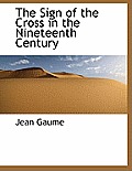 The Sign of the Cross in the Nineteenth Century