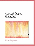 Scotland's Debt to Protestantism