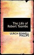 The Life of Robert Toombs
