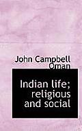 Indian Life; Religious and Social