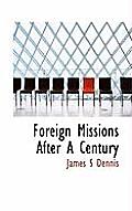 Foreign Missions After a Century